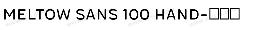 Meltow Sans 100 Hand字体转换